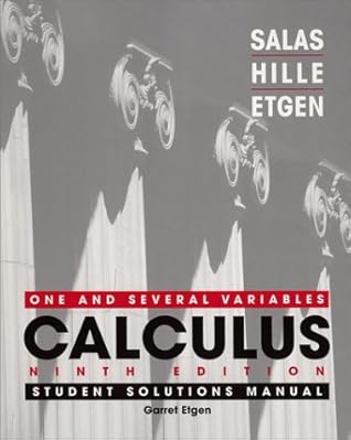 Calculus: One and Several Variables, Student Solutions Manual, Ninth Edition