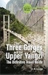 The New Yangzi River Trilogy, Vol. 3: The Three Gorges and the Upper Yangzi
