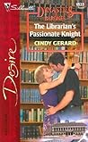The Librarian's Passionate Knight by Cindy Gerard