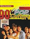 The 90's (20th Century Pop Culture)
