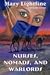 NURSES, NOMADS, AND WARLORDS (volume 1)