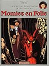 Momies en folie (Adèle Blanc-Sec #4)