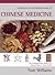 The Complete Illustrated Guide to Chinese Medicine: A Comprehensive System for Health and Fitness