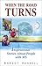 When the Road Turns: Inspir...