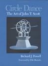 Circle Dance: The Art Of John T. Scott