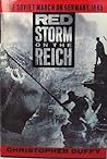 Red Storm on the Reich: The Soviet March on Germany, 1945