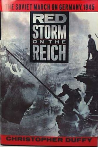 Red Storm on the Reich: The Soviet March on Germany, 1945 (Hardcover)