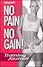 Oxygen No Pain No Gain--Training Journal by MuscleMag International
