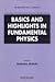 Basics and Highlights in Fundamental Physics