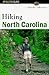 Hiking North Carolina by Randy   Johnson