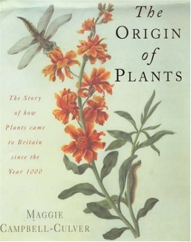 The Origin of Plants: The People and Plants That Have Shaped Britain's Garden History Since the Year 1000 (Hardcover)