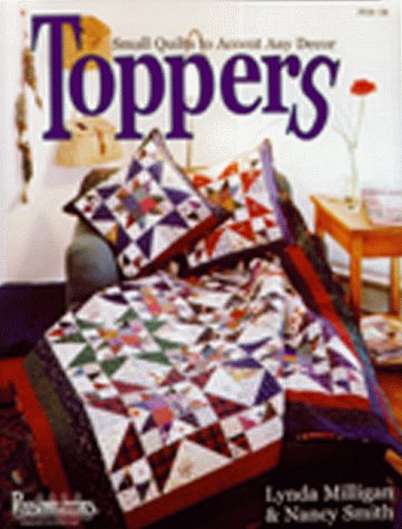 Toppers: Small Quilts to Accent Any Decor (Paperback)