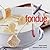 Fondue
