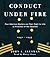 Conduct Under Fire by John A. Glusman