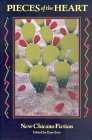 Pieces of the Heart: New Chicano Fiction