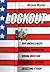 Lockout: Why America Keeps ...