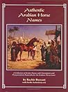 Authentic Arabian Horse Names: A Collection of Arabic Names with Translations and Pronunciations with actual Arabic Calligraphy