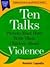 Ten Talks Parents Must Have With Their Children About Violence