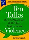 Ten Talks Parents Must Have With Their Children About Violence (Paperback)