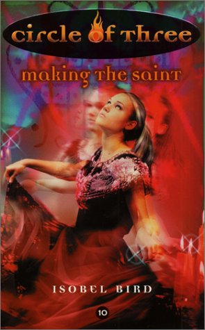 Making the Saint (Circle of Three, #10)