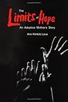 The Limits of Hope: An Adoptive Mother's Story