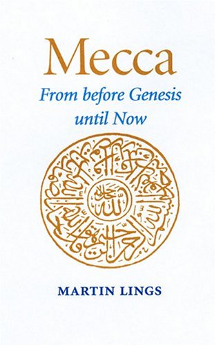 Mecca: From Before Genesis Until Now (Paperback)