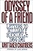 Odyssey of a Friend: Letter...