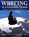 Writing in a Changing World: Writer's Guide with Handbook
