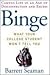 Binge by Barrett Seaman
