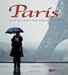 Paris: City of Light and Fascination Paris: City of Light and Fascination