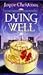 Dying Well: A Lady Margaret...