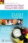 Your Guide to Lowering Your Blood Pressure With DASH