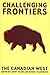 Challenging Frontiers by Lorry W. Felske