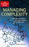 The Economist Managing Complexity: How Businesses Can Adapt and Prosper in the Connected Economy