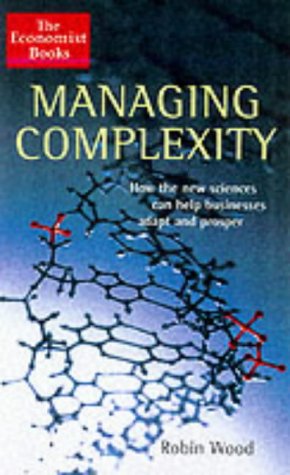 The Economist Managing Complexity: How Businesses Can Adapt and Prosper in the Connected Economy (Hardcover)