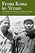 From Kona to Yenan: The Political Memoir of Koji Ariyoshi (A Biography Monograph)