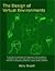 Design of Virtual Environments