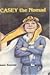 Casey the Nomad