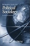 Introduction to Political Sociology (4th Edition) Introduction to Political Sociology (4th Edition)