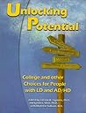 Unlocking Potential: College and Other Choices for People With Ld and Ad/Hd