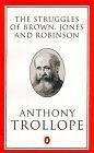 The Struggles of Brown, Jones and Robinson, by One of the Firm (Trollope, Penguin)