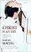 Christ Is My Life by Marcial MacIel