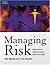 Managing Risk: Critical issues for survival and success into the 21st century