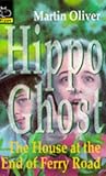 The House at the End of Ferry Road (Hippo Ghost)