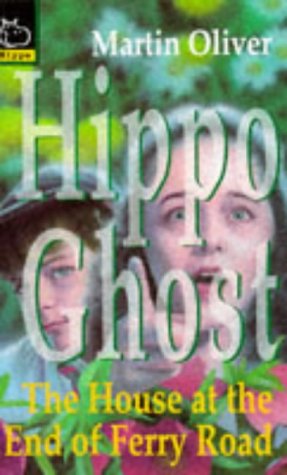 The House at the End of Ferry Road (Hippo Ghost)