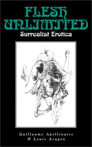 Flesh Unlimited. Surrealist Erotica (Paperback)