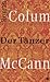Der Tänzer by Colum McCann