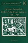 Talking Animals in British Children's Fiction 1786-1914