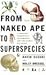 From Naked Ape to Superspec...