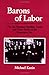 Barons of Labor by Michael Kazin